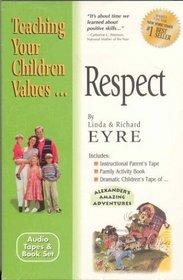 Respect (Teach Your Children the Values of)