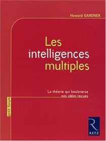 Les intelligences multiples (French Edition)