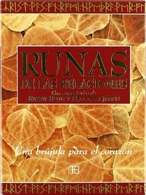 Runas De Las Relaciones: Una Brujula Para El Corazon (Tarot Y Adivinacion) (Spanish Edition)