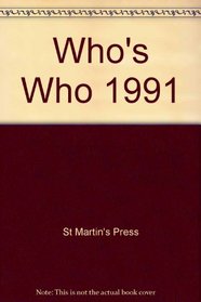 Who's Who 1991  An Annual Biographical Dictionary