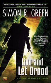 Live and Let Drood: A Secret Histories Novel
