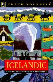 Teach Yourself Icelandic Complete Course (Teach Yourself)