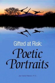 Gifted at Risk: Poetic Portraits