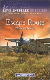 Escape Route (Love Inspired Suspense, No 986) (Larger Print)
