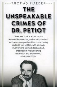 The Unspeakable Crimes of Dr. Petiot