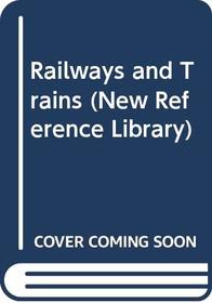 Railways and Trains (New Ref. Lib.)