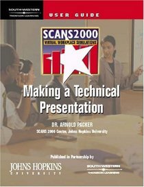 SCANS 2000: Making a Technical Presentation: Virtual Workplace Simulation, Cd w/User's Guide
