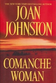 Comanche Woman (Sisters of the Lone Star, Bk 2)