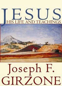 Jesus His Life and Teachings: Library Edition