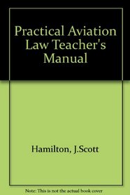 Practical Aviation Law: Teacher's Manual