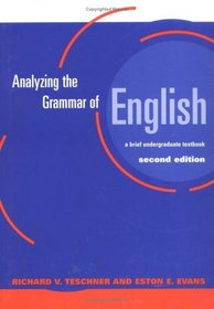 Analyzing the Grammar of English: A Brief Undegraduate Textbook