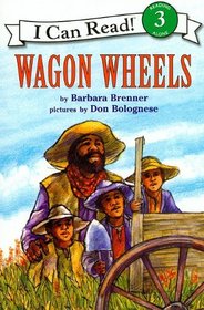 Wagon Wheels (I Can Read 3)