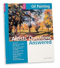 Artists' Questions Answered: Oil Painting
