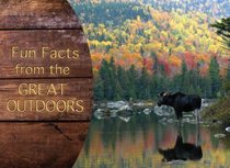 Fun Facts from the Great Outdoors (LIFE'S LITTLE BOOK OF WISDOM)
