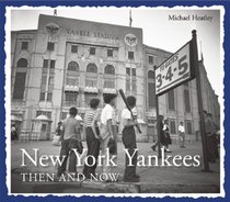 New York Yankees Then and Now (Then & Now Thunder Bay)