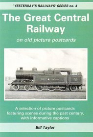 The Great Central Railway on Old Picture Postcards (Yesterdays Railway)