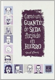 Como un guante de seda forjado en hierro / Like a Velvet Glove Cast in Iron (Spanish Edition)