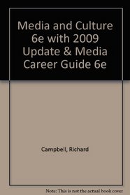 Media and Culture 6e with 2009 Update & Media Career Guide 6e