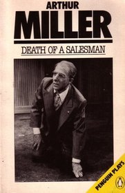Death of a Salesman: Certain Private Conversations in Two Acts and a Requiem: Penguin Plays (Paperback 1987 Printing, 498817)
