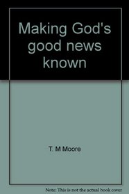 Making God's good news known