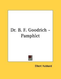 Dr. B. F. Goodrich - Pamphlet
