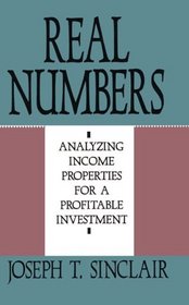 Real Numbers: Analyzing Income Properties for a Profitable Investment