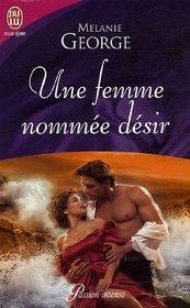 Une Femme Nommee Desir (French Edition)