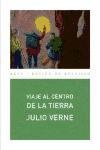 Viaje al centro de la tierra/ Journey to the Center of the Earth (Basica De Bolsillo/ Basic Pocket) (Spanish Edition)