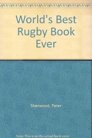 World's Best Rugby Book Ever