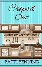 Crepe'd Out (Crooked Bay Cozy Mysteries)
