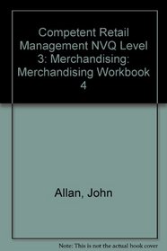 Competent Retail Management NVQ Level 3: Merchandising