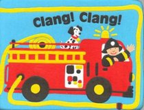 Clang! Clang! (Puffy Board Books)