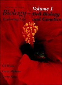 Biology: Exploring Life, Vol. 1--Cell Biology and Genetics, Second Edition