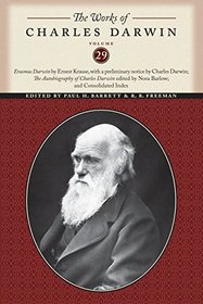 The Works of Charles Darwin, Volume 29: Erasmus Darwin; The Autobiography of Charles Darwin (Darwin, Charles//Works of Charles Darwin)