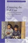 Counting the Full Cost: Parental and Community Financing of Education in East Asia (Directions in Development (Washington, D.C.))