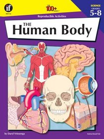 The Human Body (Grades 5-8) (100+ Reproducible Activities)