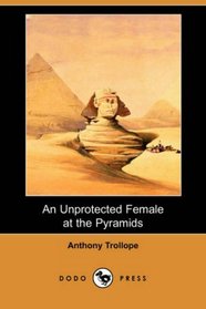 An Unprotected Female at the Pyramids (Dodo Press)