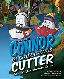 The Adventures of Connor the Courageous Cutter: Caution at Calamity Canal