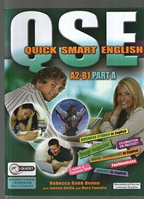 QSE Pre-intermediate A2-B1: Student's Book and Workbook Units 1-8 Part A (Quick Smart English)
