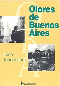 Olores de Buenos Aires (Spanish Edition)