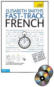 Fast-Track French with Two Audio CDs: A Teach Yourself Guide (Fast Tracks)