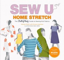 Sew U Home Stretch: The Built by Wendy Guide to Sewing Knit Fabrics