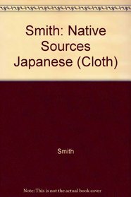 Smith: Native Sources Japanese (Cloth)
