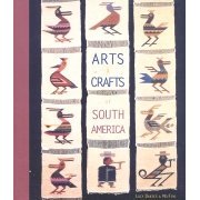 Arts & Crafts of South America