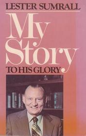 My Story to His Glory