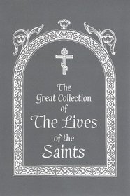 The Great Collection of the Lives of the Saints, Vol. 1: September