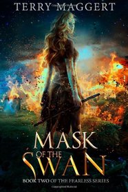 Mask of the Swan (The Fearless) (Volume 2)