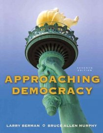 Approaching Democracy (7th Edition)