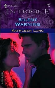 Silent Warning (Harlequin Intrigue, No 847)