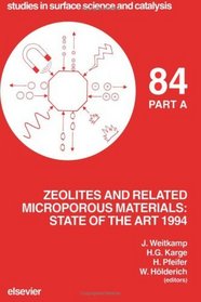 Zeolites and Related Microporous Materials: State of the Art 1994